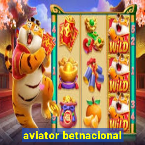 aviator betnacional